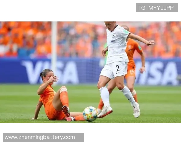 新西兰女足对阵荷兰女足精彩对决争夺世界杯晋级名额的关键战役 新西兰女足对阵荷兰女足精彩对决争夺世界杯晋级名额的关键战役